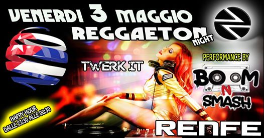 Reggaeton night +Boom’n smash show