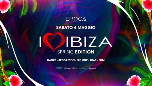 Epoca / I Love Ibiza