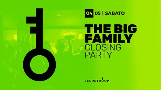 Closing PARTY : The BIG Family