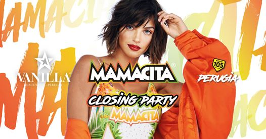 Mamacita Closing Party • Vanilla • Perugia