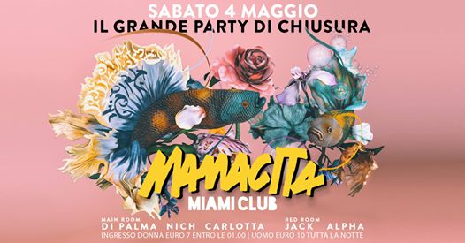 Mamacita / Il Grande Party di Chiusura / Miami Club