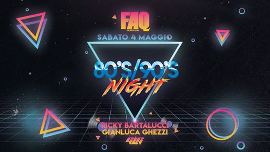 FAQ Live / 80's-90's Night