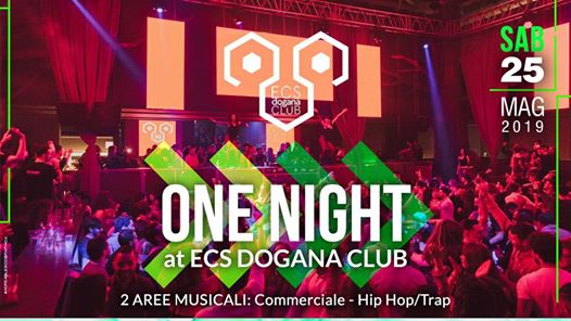 25 Maggio 2019 - Saturday Night Switch - OneNight @ECS Dogana