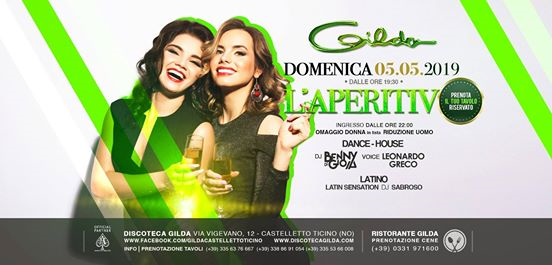 Discoteca Gilda • Aperitivo Live & Club • Domenica 05 Maggio