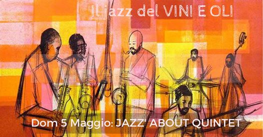 Jazz About Quintet Live, domenica jazz al Vini e Oli