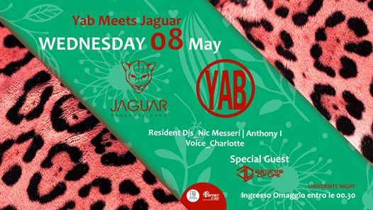 Yab meets Jaguar ~ UnYversal ~ Mercoledì 08 Maggio