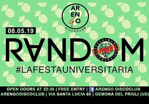RANDOM #La Festa Universitaria/Mercoledì 8 maggio/ArengoClub/