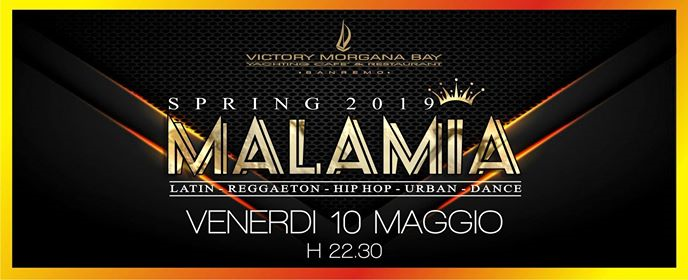 Venerdì 10 Maggio 2019 - #Malamia ♛ - Victory Morgana Bay