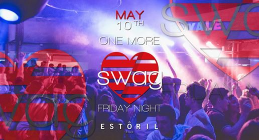 One More Swag • Best Party in Town • Estoril