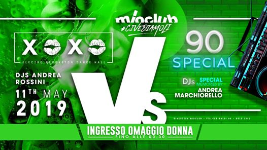 XOXO vs 90 Special - Extra Date MioClub - Sabato 11 Maggio