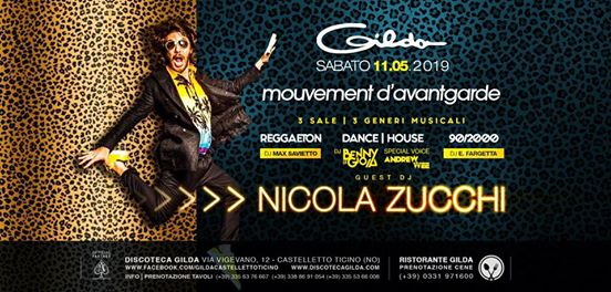 Discoteca Gilda • Guest Dj Nicola Zucchi • Sabato 11 Maggio 2019