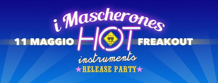 Up To You! /// Mascherones *Release Party*, DJ Gonzo | Freakout