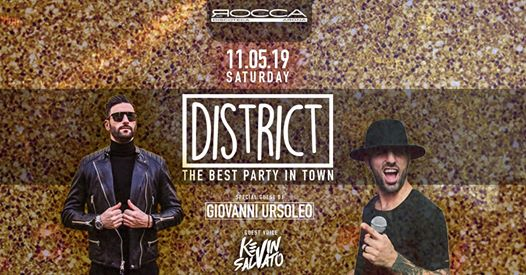 Sab. 11/05 District - The Best Party in Town c/o La Rocca Gold