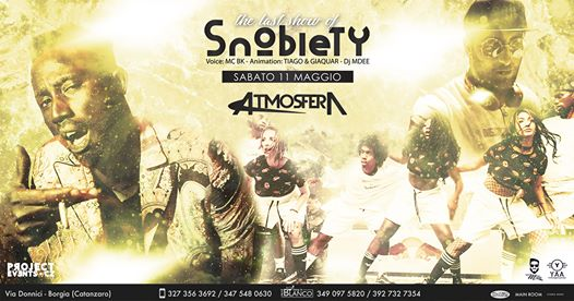 Atmosfera • Snobiety - The Last Show • Sab 11.05