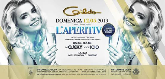 Discoteca Gilda • Aperitivo Live & Club • Domenica 12 Maggio