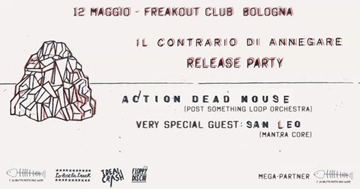 Up to You! /// Action Dead Mouse, San Leo | Freakout Club