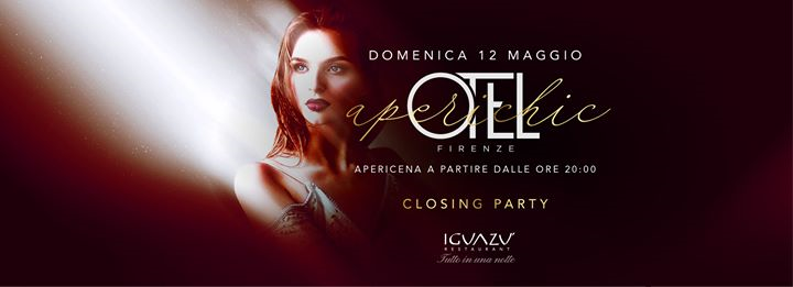 Aperichic by Otel / Domenica 12 Closing Party