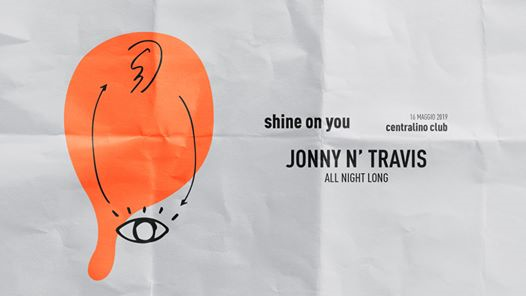 Shine On You w/ Jonny N Travis