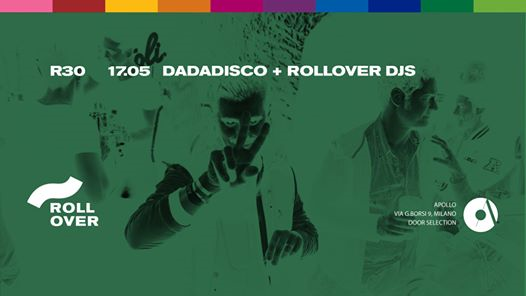R30 - Rollover w/ Dadadisco - Friday 17.05 @Apollo Club