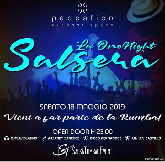 Pappafico Sabato 18 Maggio One night Salsera