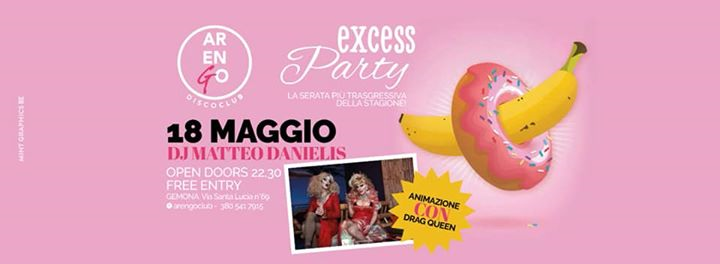 EXCESS PARTY/La serata trasgressiva Arengo Club18.05/free entry