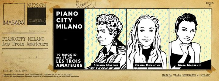Masada Classica - Pianocity Milano 19 - Le Trois Amateurs