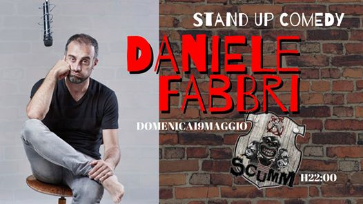 Stand up Comedy - Daniele Fabbri allo Scumm! domenica 19 maggio