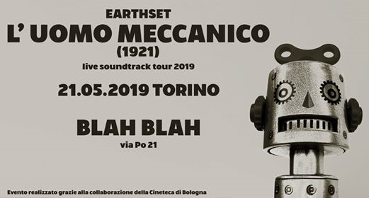 Data Annullata Earthset: "L'Uomo Meccanico" Live Soundtrack