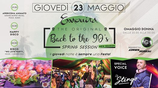 Giovedi 23 Maggio-Back To The 90's “Spring Seaseon"