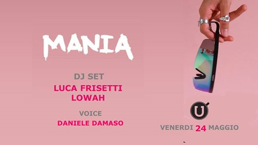 Mania - Frisetti + Lowah