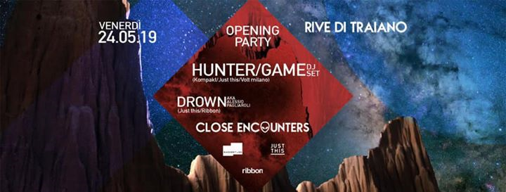 Close Encounters "Opening Party" Hunter/Game - Drown