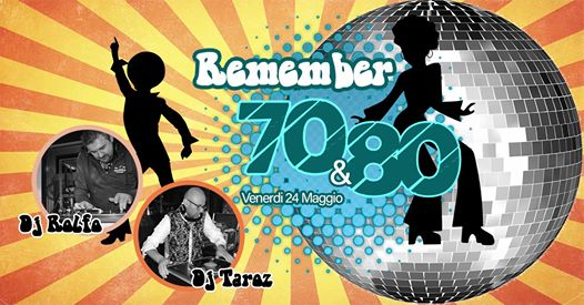 Remember 70/80 ✦ Live: Alfredo Olivieri Band ✦ Taroz&Rolfo Dj ✦