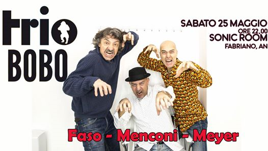 TRIO BOBO live - Sonic Room, Fabriano