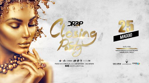 Sabato 25 Maggio 2019 - Closing Party - Drop Club
