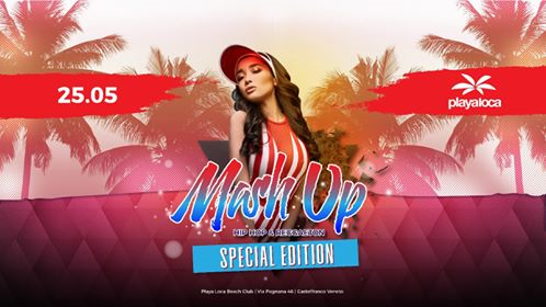 Playa Loca presenta MASH UP・Special Edition
