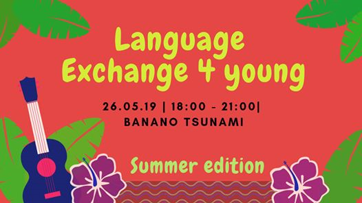 Language Exchange 4 Young 26/05/19