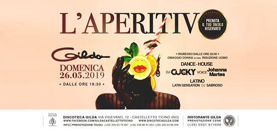 Discoteca Gilda • Aperitivo Live & Club • Domenica 26 Maggio