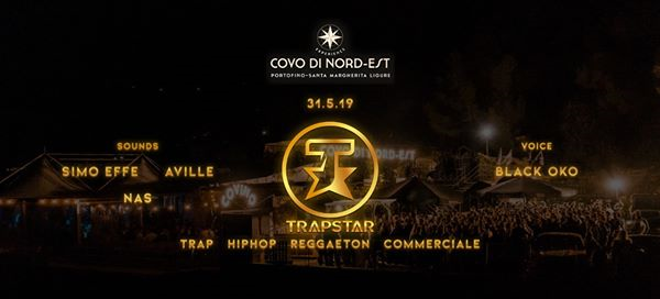 31.5.19 Trapstar☆Opening Season☆ Covo Di Nord-Est
