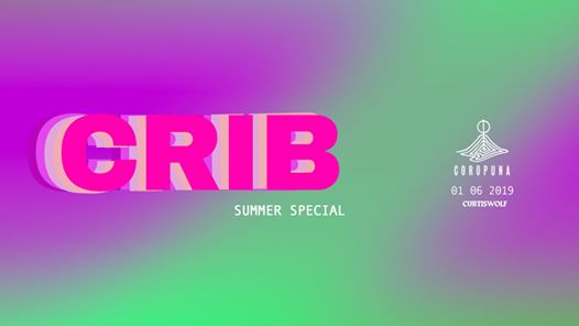CRIB - Summer Special #1 free entry