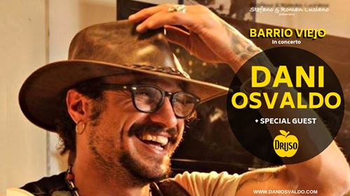 Dani Osvaldo ft Barrio Viejo✦Live at Druso