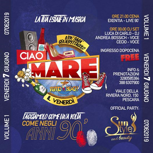 Pepito Beach "CIAO MARE" Vol.1 OpeningParty Venerdì 7 Giugno 19