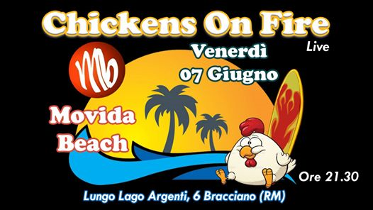 Chickens On Fire Live Movida Beach