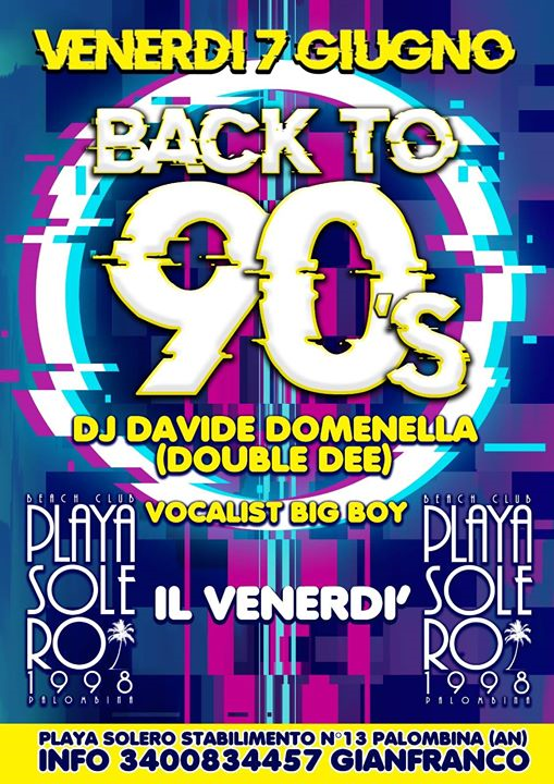 Venerdi 07.06 Playa Solero Back to 90's "Found Love"