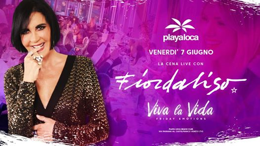 Playa Loca presenta FIORDALISO・Viva la Vida・Friday Emotions