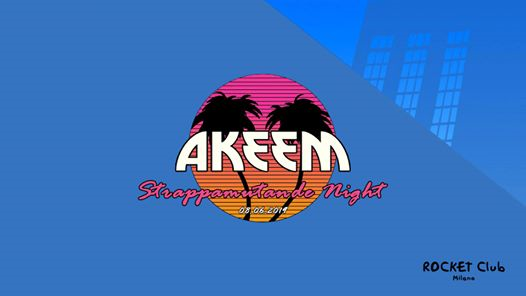 AKEEM - Strappamutande Night | Free Entry Ladies till 1