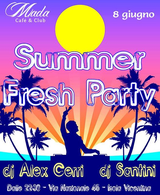 Summer Fresh Party @Mada Cafè Club