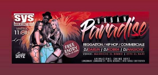 **URBAN PARADISE** •nuovo Martedì Genovese• Sys FREE entry