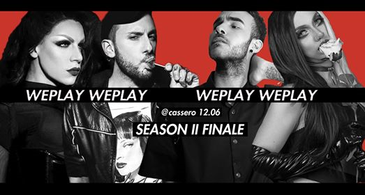WePlay 12.06 // Season II Finale - Closing Party