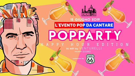 Popparty: L'Evento Pop da Cantare // Summer Aperitif Free Entry