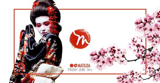 Matilda x Tokio • friday june 14th